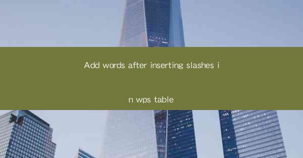 Add words after inserting slashes in wps table