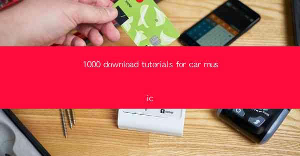 1000 download tutorials for car music