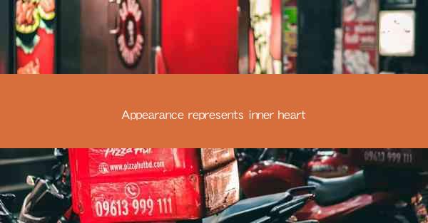 Appearance represents inner heart