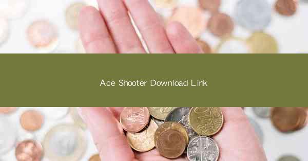 Ace Shooter Download Link