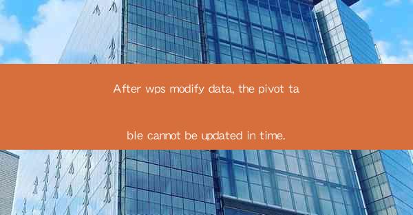 After wps modify data, the pivot table cannot be updated in