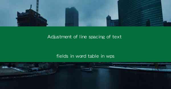 Adjustment of line spacing of text fields in word table in w