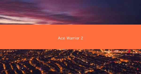 Ace Warrior 2