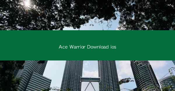Ace Warrior Download ios