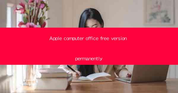 Apple computer office free version permanently
