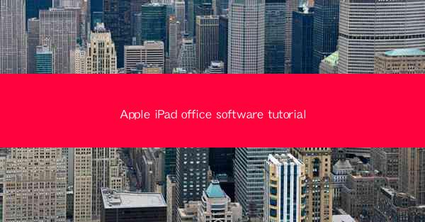 Apple iPad office software tutorial