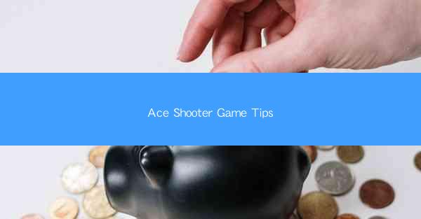 Ace Shooter Game Tips