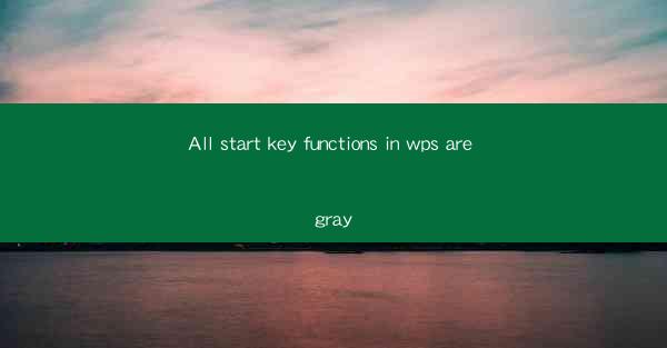 All start key functions in wps are gray