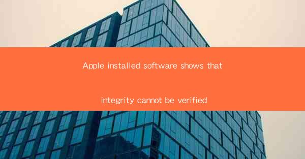 Apple installed software shows that integrity cannot be veri