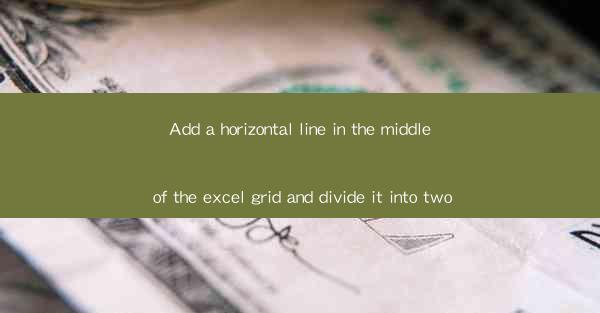 Add a horizontal line in the middle of the excel grid and di