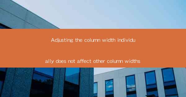Adjusting the column width individually does not affect othe