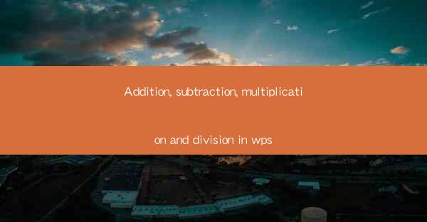 Addition, subtraction, multiplication and division in wps