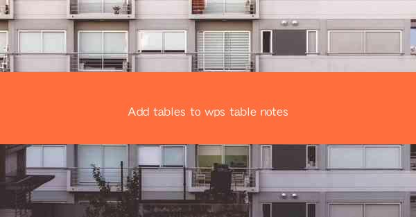 Add tables to wps table notes