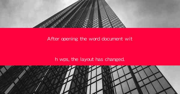 After opening the word document with wps, the layout has cha