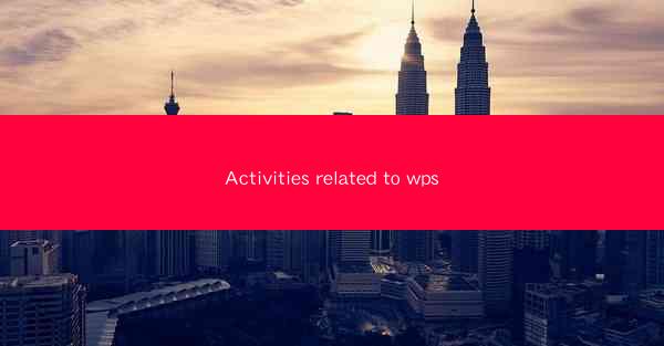Activities related to wps