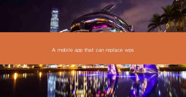 A mobile app that can replace wps