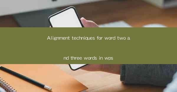 Alignment techniques for word two and three words in wps