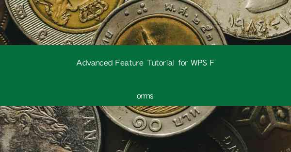 Advanced Feature Tutorial for WPS Forms