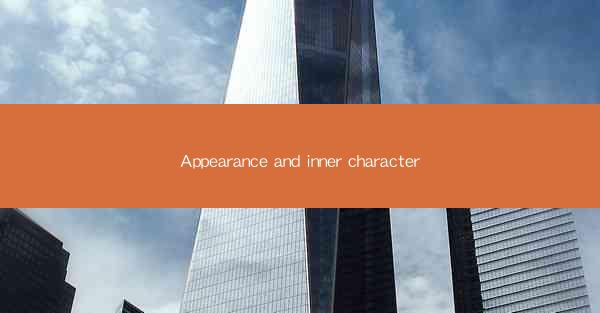 Appearance and inner character