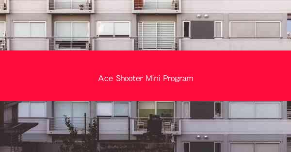 Ace Shooter Mini Program