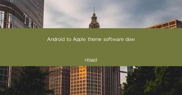 Android to Apple theme software download