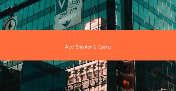 Ace Shooter 2 Game