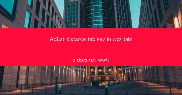 Adjust distance tab key in wps table does not work
