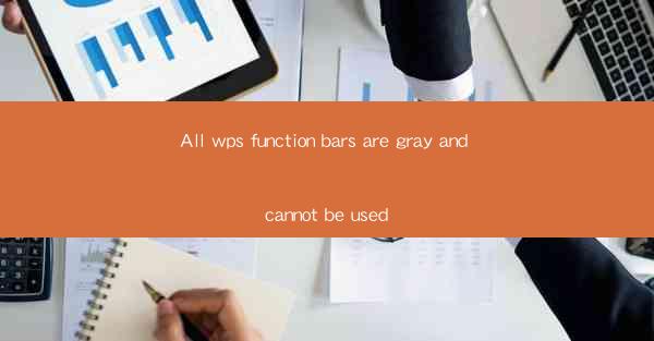 All wps function bars are gray and cannot be used