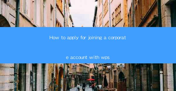 How to apply for joining a corporate account with wps