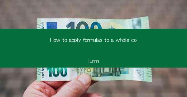 How to apply formulas to a whole column