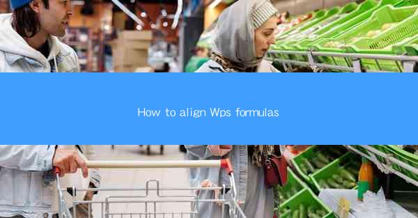 How to align Wps formulas