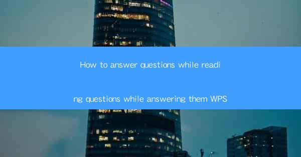 How to answer questions while reading questions while answer
