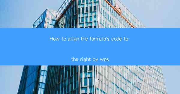 How to align the formula's code to the right by wps