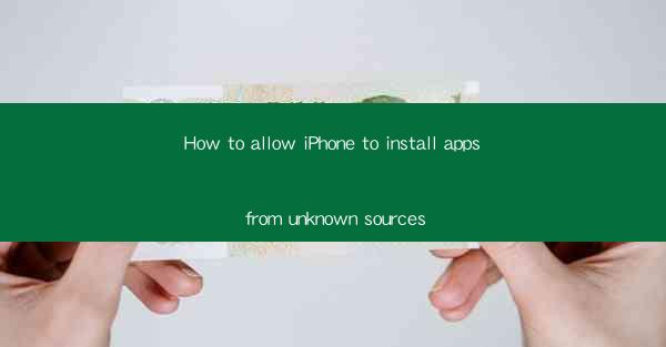 How to allow iPhone to install apps from unknown sources
