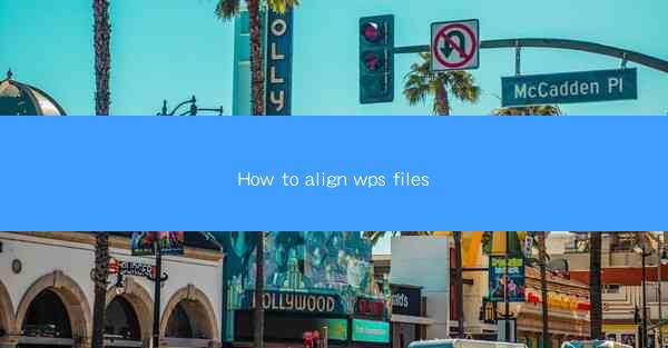 How to align wps files