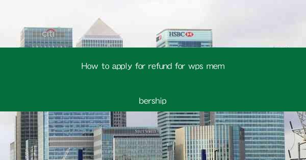 How to apply for refund for wps membership