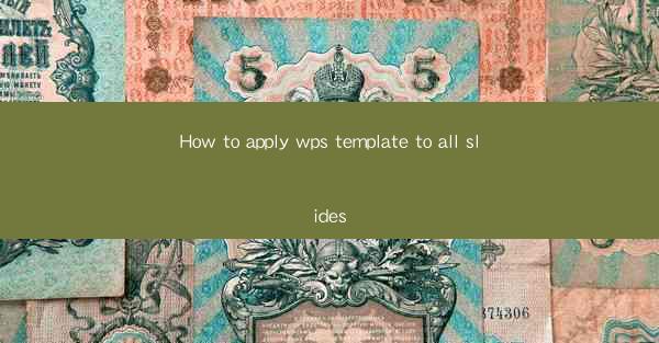 How to apply wps template to all slides