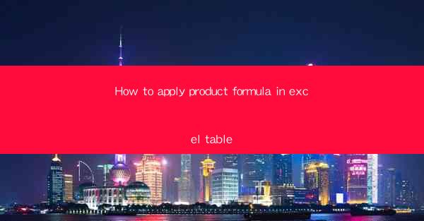 How to apply product formula in excel table
