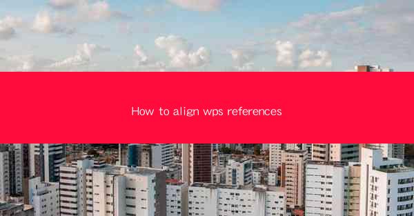 How to align wps references