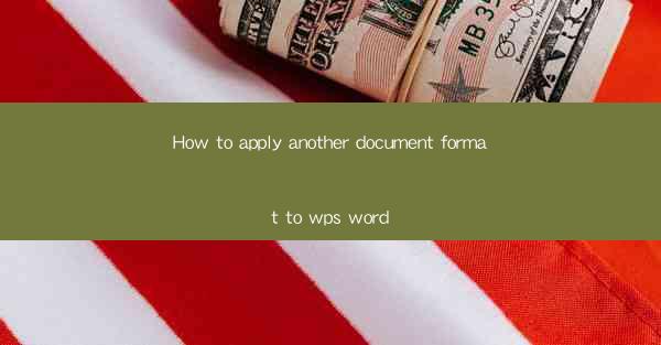 How to apply another document format to wps word