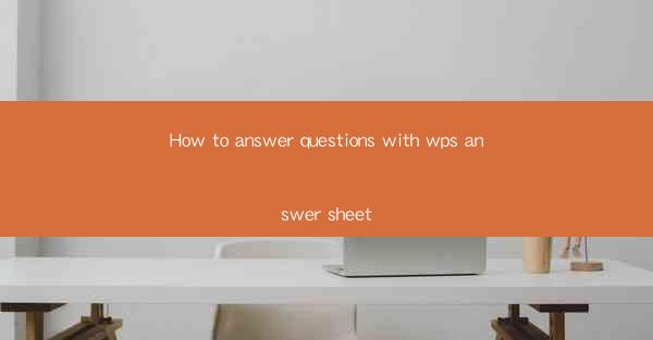 How to answer questions with wps answer sheet