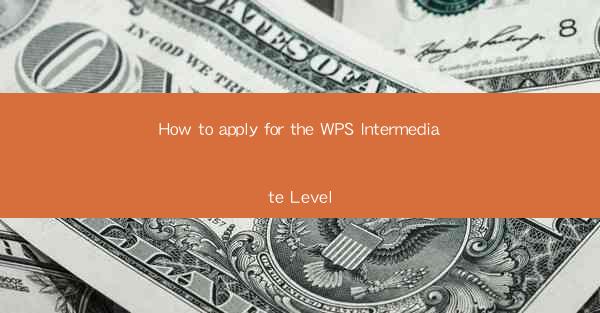How to apply for the WPS Intermediate Level