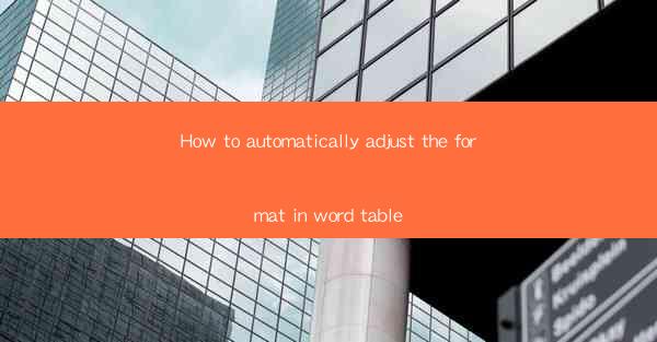 How to automatically adjust the format in word table