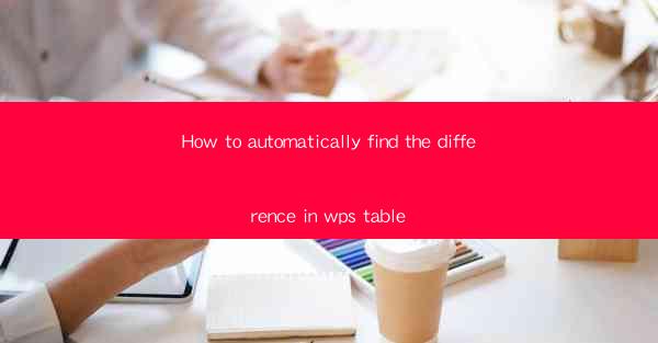 How to automatically find the difference in wps table