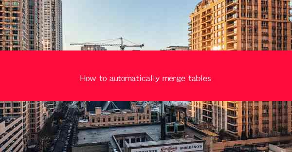 How to automatically merge tables