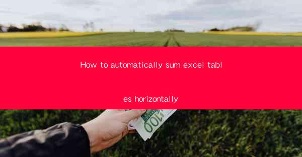 How to automatically sum excel tables horizontally