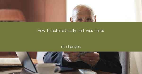 How to automatically sort wps content changes