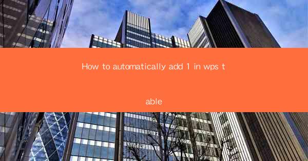 How to automatically add 1 in wps table