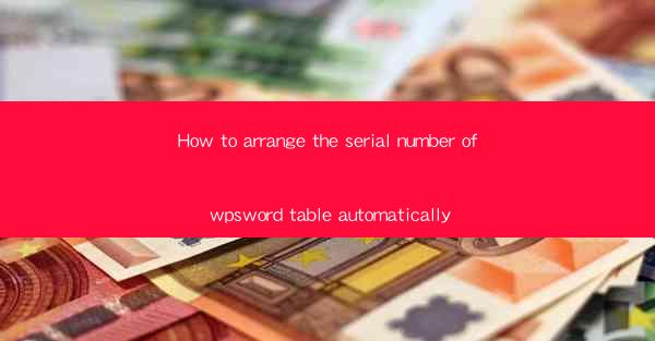 How to arrange the serial number of wpsword table automatica