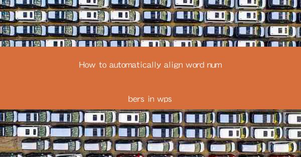 How to automatically align word numbers in wps